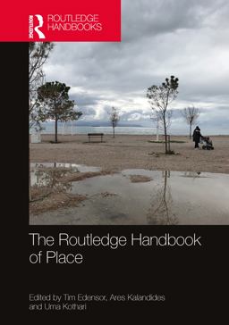 The Routledge Handbook of Place The Routledge Handbook of Place