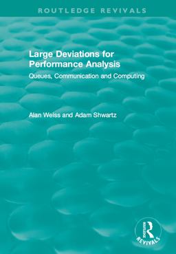 Large Deviations for Performance Analysis Large Deviations for Performance Analysis