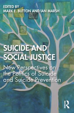 Suicide and Social Justice