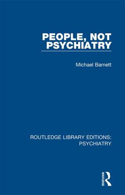 People, Not Psychiatry People, Not Psychiatry