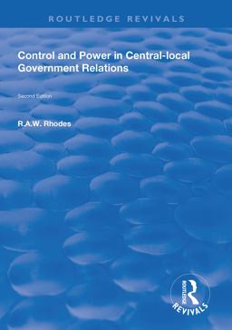Control and Power in Central-Local Government Relations Control and Power in Central-Local Government Relations