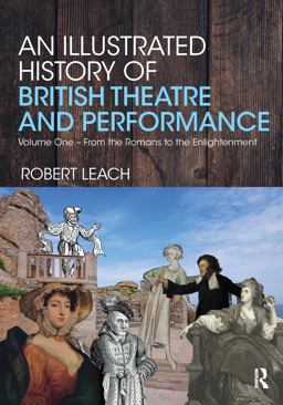 An Illustrated History of British Theatre and Performance
