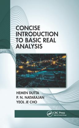 Concise Introduction to Basic Real Analysis