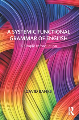 A Systemic Functional Grammar of English