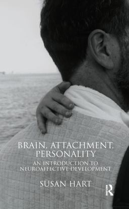 Brain, Attachment, Personality