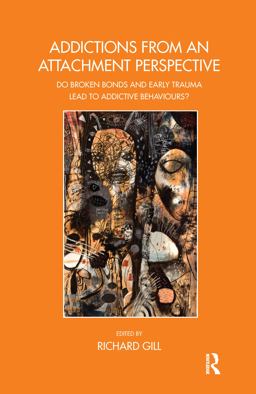 Addictions from an Attachment Perspective