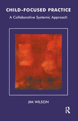 Child-Focused Practice