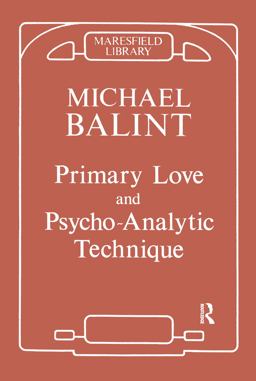 Primary Love and Psychoanalytic Technique