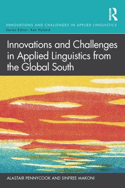 Innovations and Challenges in Applied Linguistics from the Global South