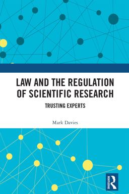 Law and the Regulation of Scientific Research