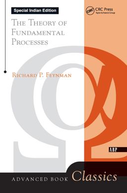 Theory of Fundamental Processes