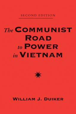 The Communist Road to Power in Vietnam