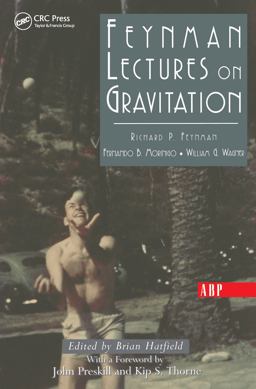 Feynman Lectures on Gravitation Feynman Lectures on Gravitation
