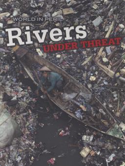 Rivers under Threat