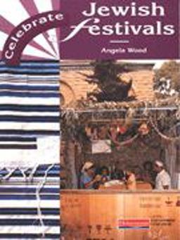 Celebrate Jewish Festivals Celebrate Jewish Festivals