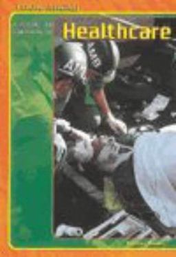 A Guide to Working in Healthcare