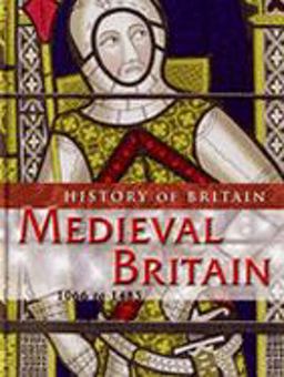 Medieval Britain 1066 to 1485