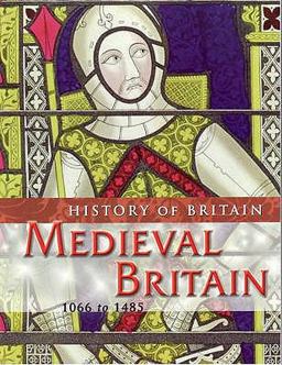 Medieval Britain 1066 to 1485