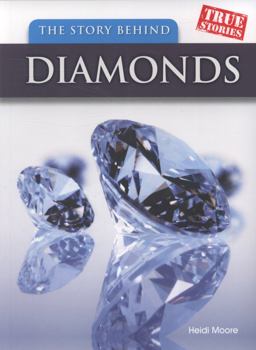 The Story Behind Diamonds