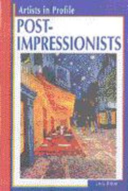 Post-Impressionists