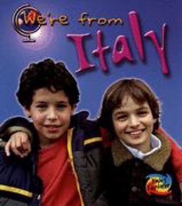 We're from Italy
