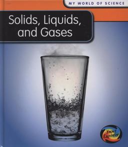 Solids, Liquids and Gases