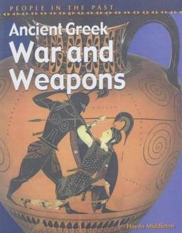 Ancient Greek War and Weapons