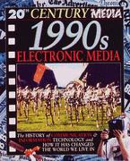 1990s, Electronic Media