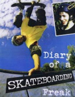 Diary of a Skateboarding Freak