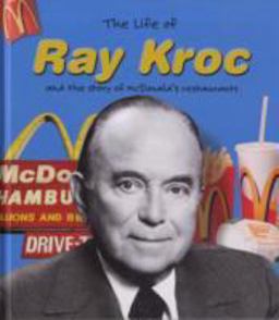 The Life of Ray Kroc