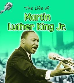 The Life of Martin Luther King