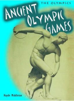 The Olympics: Ancient Olympic Games 2nd Edition