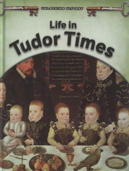 Life in Tudor Times