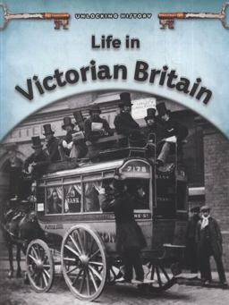 Life in Victorian Britain