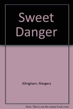 Sweet Danger