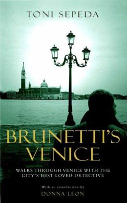 Brunetti's Venice Walks with the City's Best-Loved Detective  9780434019496 Front Cover