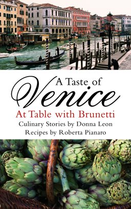Taste of Venice At Table with Brunetti  9780434020195 Front Cover