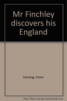 Mr Finchley Discovers His England