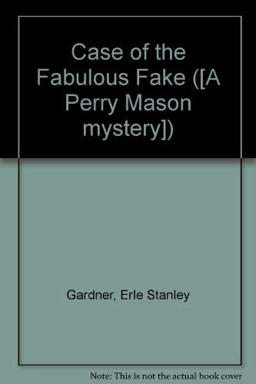 The Case of the Fabulous Fake