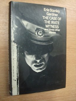 The Case of the Irate Witness