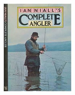 Ian Niall's Complete Angler