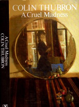 A Cruel Madness A Cruel Madness