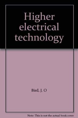 Higher Electrical Technology Higher Electrical Technology