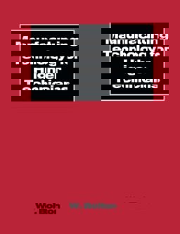 Manufacturing Technology for Higher Technicians Manufacturing Technology for Higher Technicians