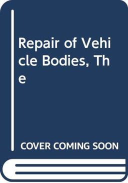The Repair of Vehicle Bodies