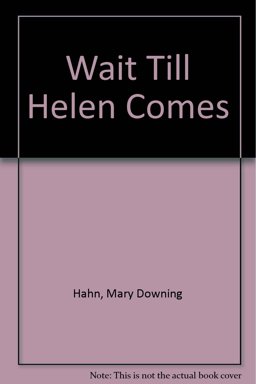 Wait till Helen Comes