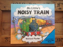 Mr Little's Noisy Train Mr Little's Noisy Train
