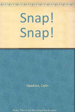 Snap! Snap!