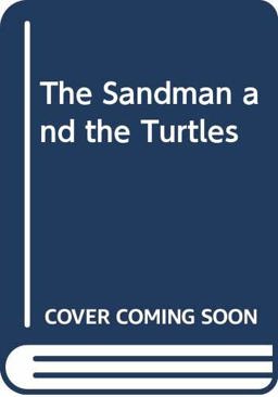 The Sandman and the Turtles