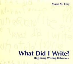 What Did I Write? Beginning Writing Behaviour  9780435011208 Front Cover